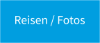 Reisen / Fotos